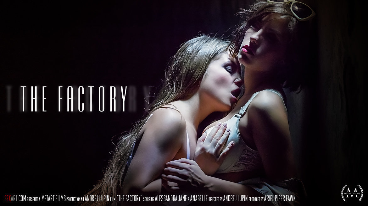 The Factory - Alessandra Jane & Anabelle - SexArt
