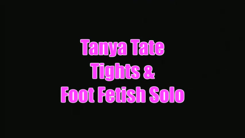 Tanya Tate Foot Fetish Solo Tease In Black Sheer Tights - Sex Movies Featuring Tanya Tate