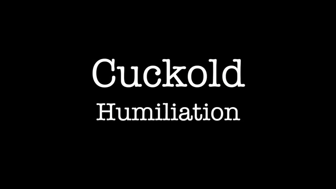 Humiliate by your wife