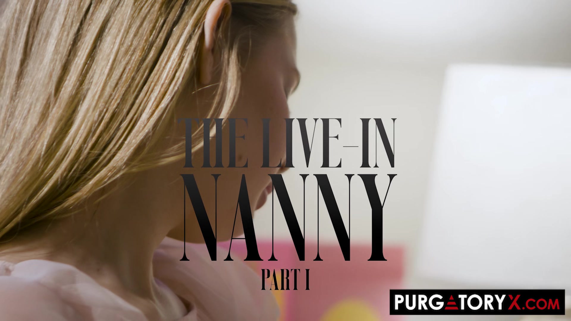PURGATORYX The Live-In Nanny Vol 1 Part 1 with Coco Lovelock