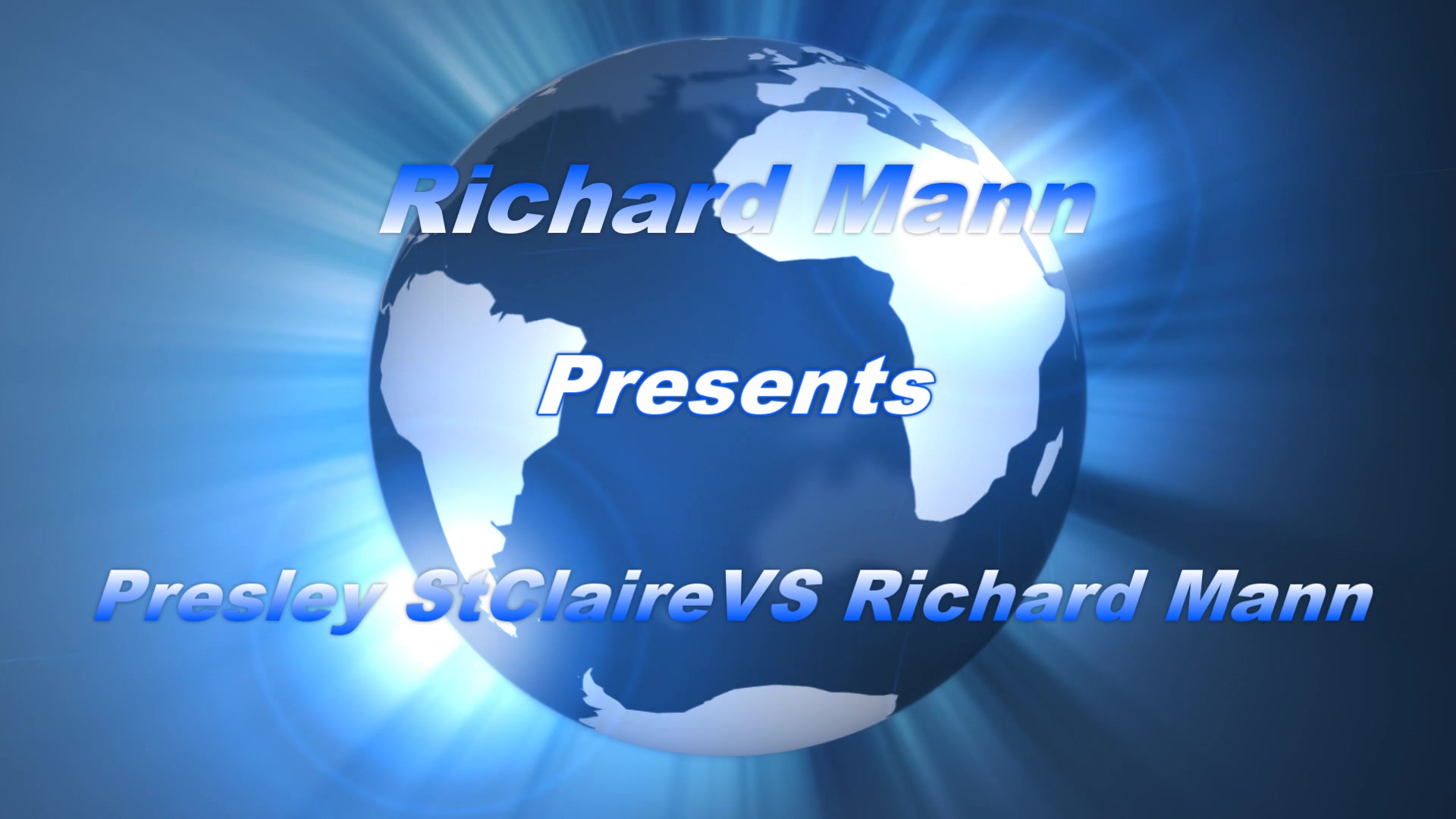 Presley St Claire Vs Richard Mann - Richard Manns World