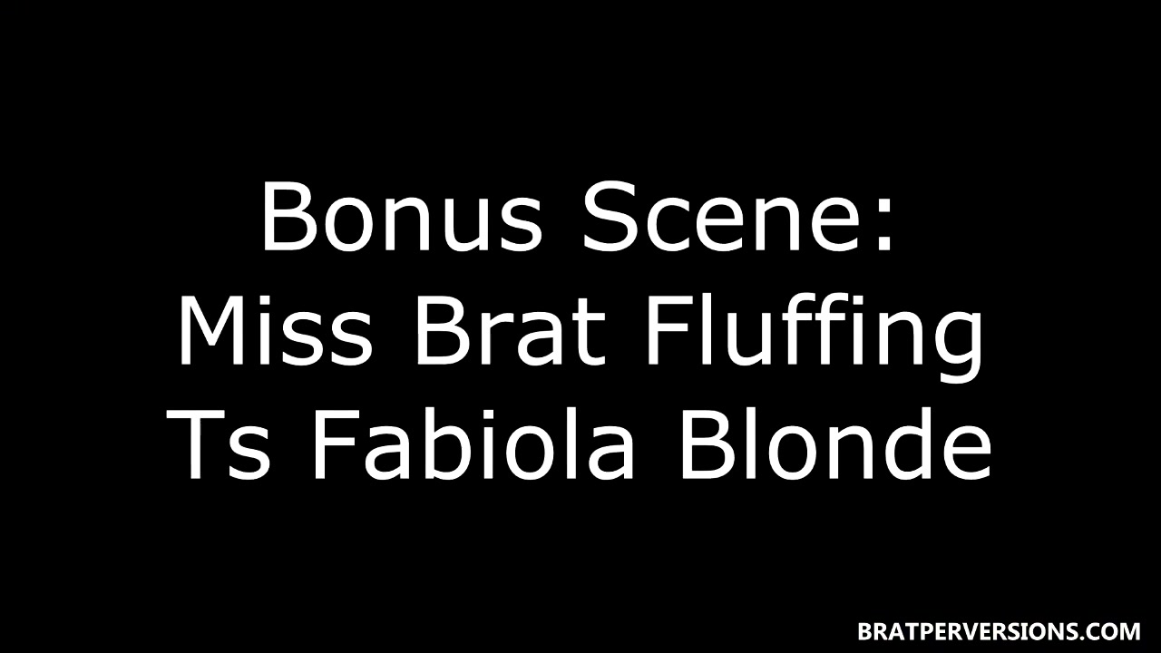 Fucked by a Blonde Tgirl - Brat Perversions