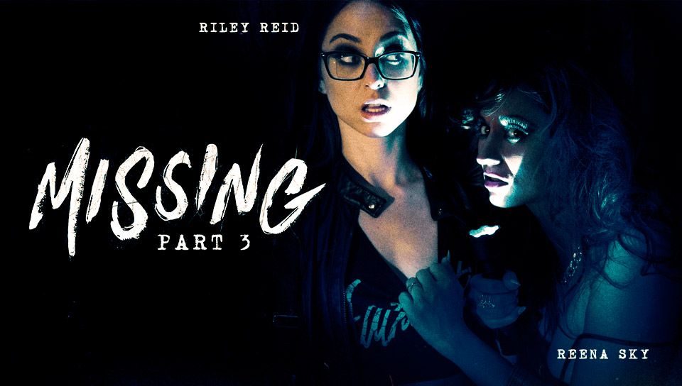 Riley Reid & Reena Sky in Missing: Three - GirlsWay