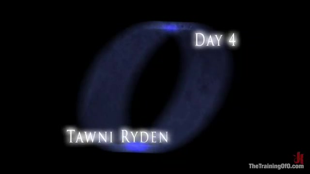 The Training Of Tawni Ryden, Day Four - Kink