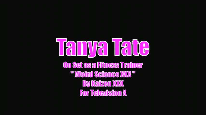 Weird Science Xxx Behind The Scenes Tanya Tate Fitness Trainer - Sex Movies Featuring Tanya Tate