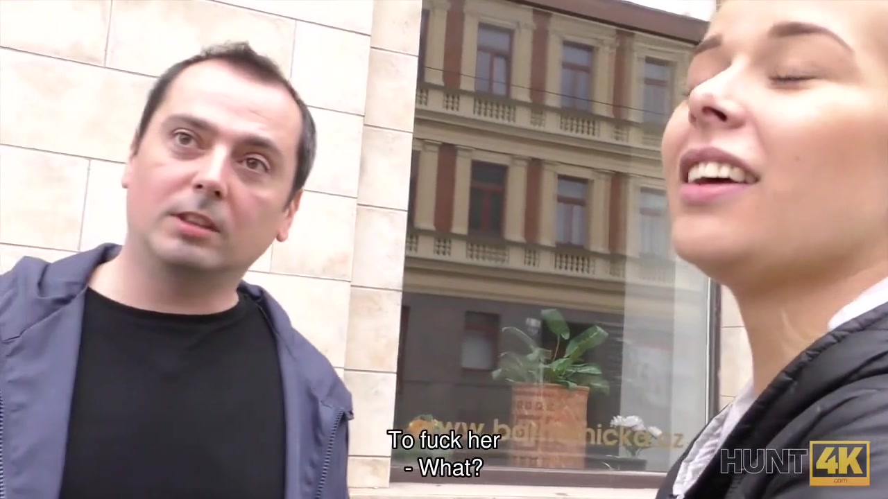 HUNT4K. Pretty gal was offered money for sex and she couldn't say no