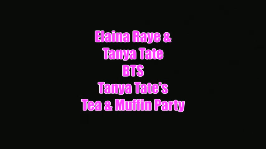 Behind The Scenes Tanya Tates Tea Muffin Party Scene 2 - Sex Movies Featuring Tanya Tate