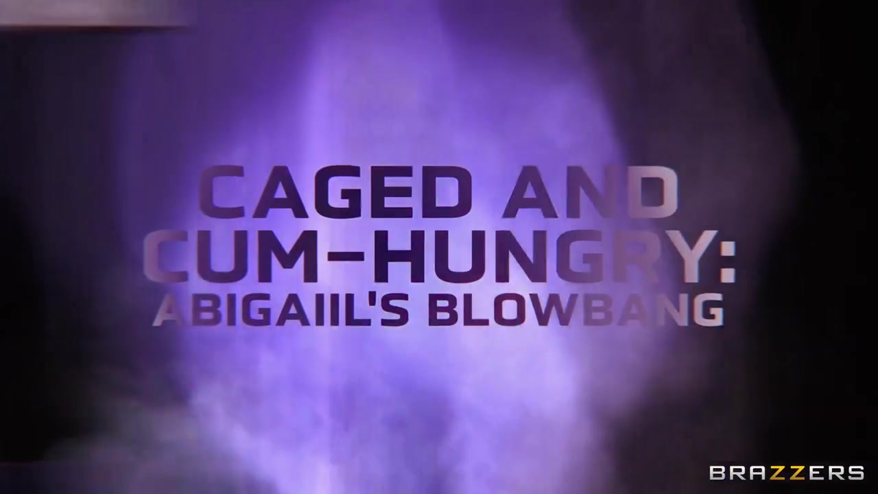Submissive Crazy Blowbang While Caged Up - Abigaiil Morris