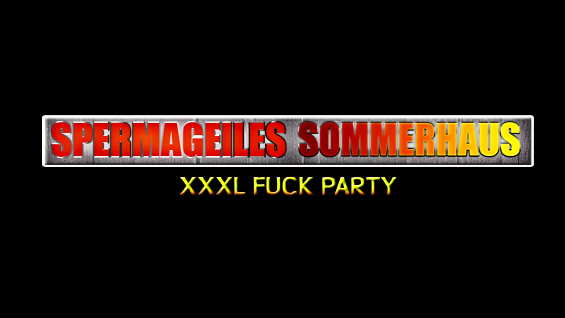 Spermageiles Sommerhaus - The Xxxl-Fuck-Party