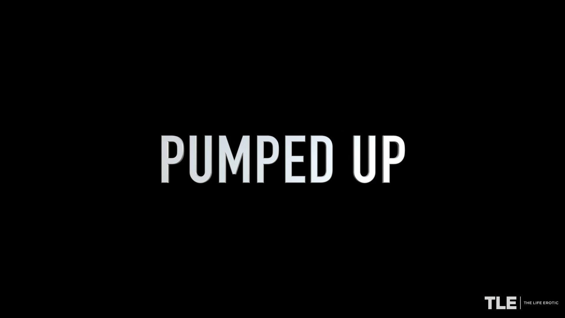 Pumped Up 2 - Kaira Love
