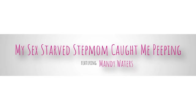 My Sex Starved Stepmom Caught Me Peeping - S9:E6 - Brattymilf