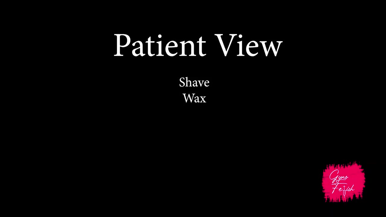 Pussy Shaving - Anal Wax - Gyno Fetish