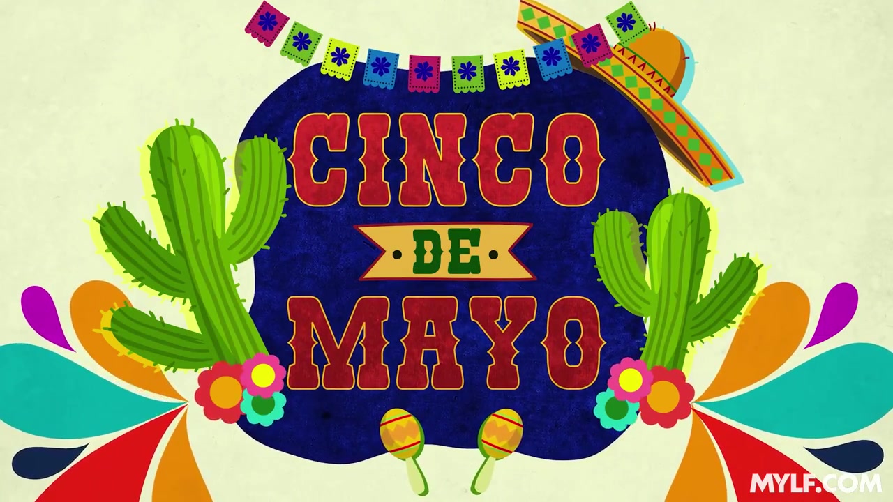 Cinco De Mayo - MYLF