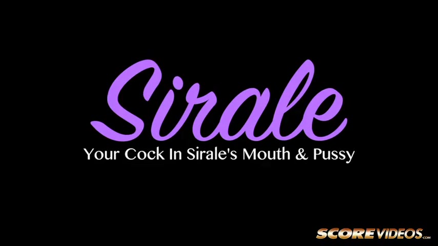 Your Cock In Sirale's Mouth & Pussy