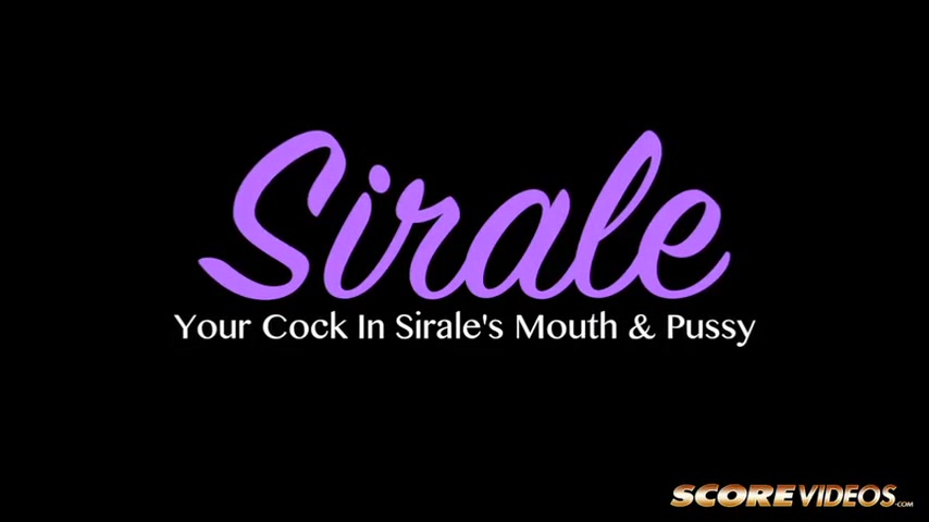Your Cock In Sirale's Mouth & Pussy
