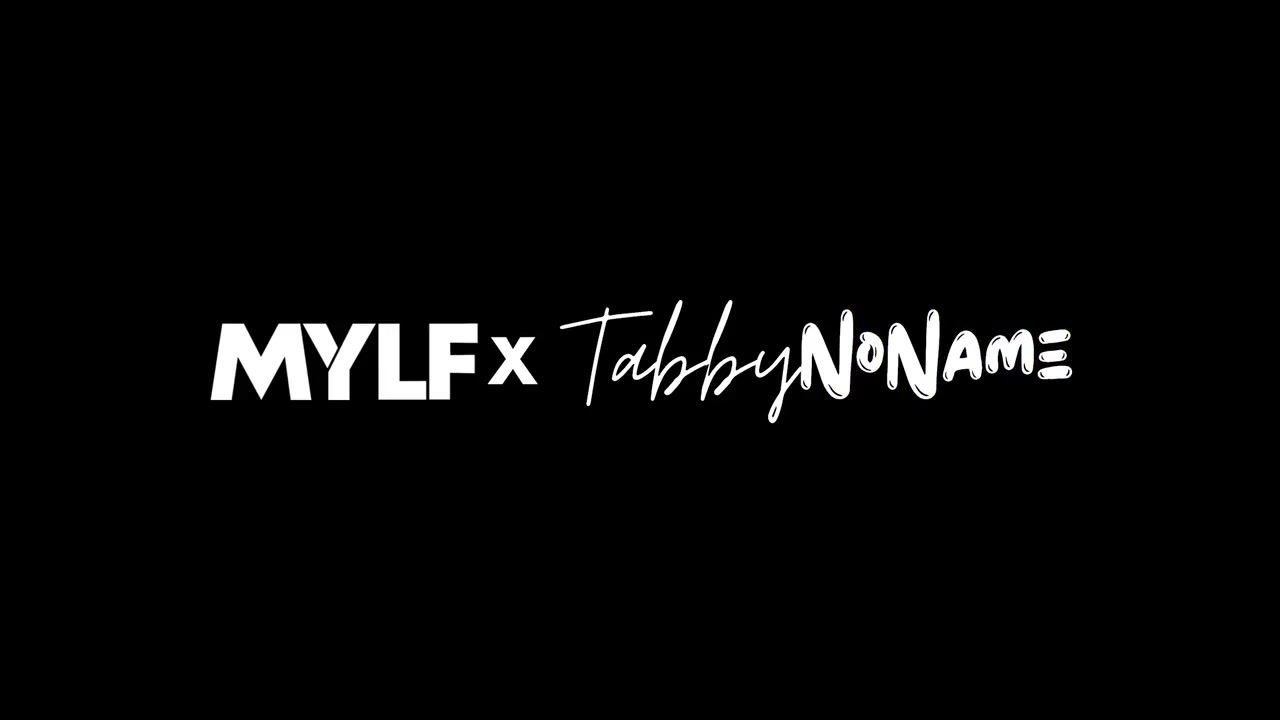 Tabby NoNames Rawest - MYLF