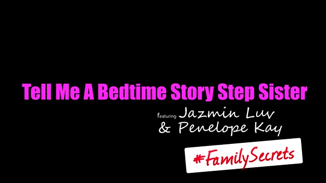 Tell Me A Bedtime Story Step Sister - S20:E2 - Myfamilypies