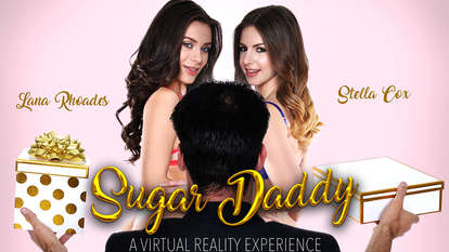 Sugar Step daddy featuring Lana Rhoades and Stella Cox - NaughtyAmericaVR