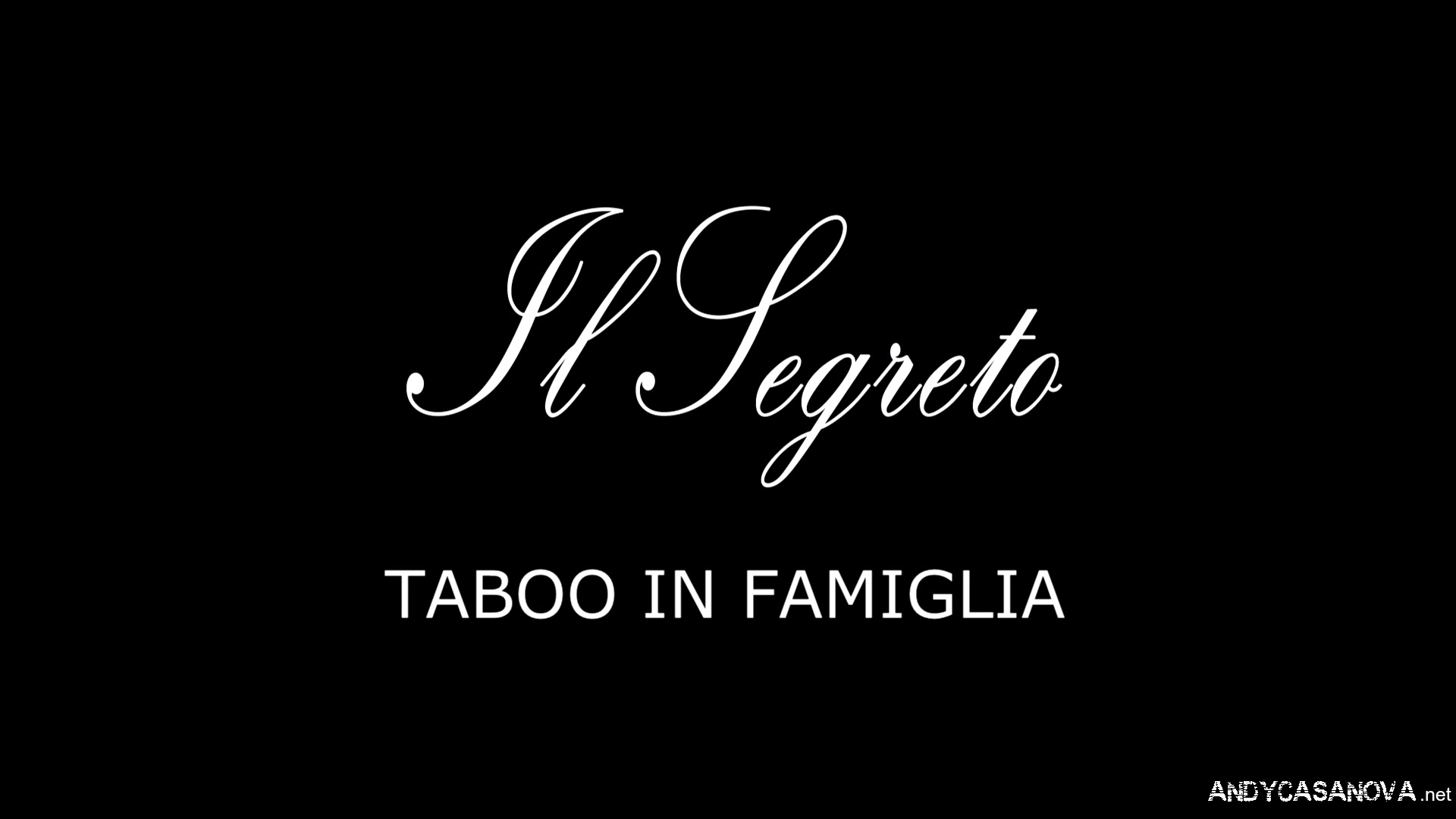 Il Segreto Taboo In Famiglia - Sex Movies Featuring Andy Casanova