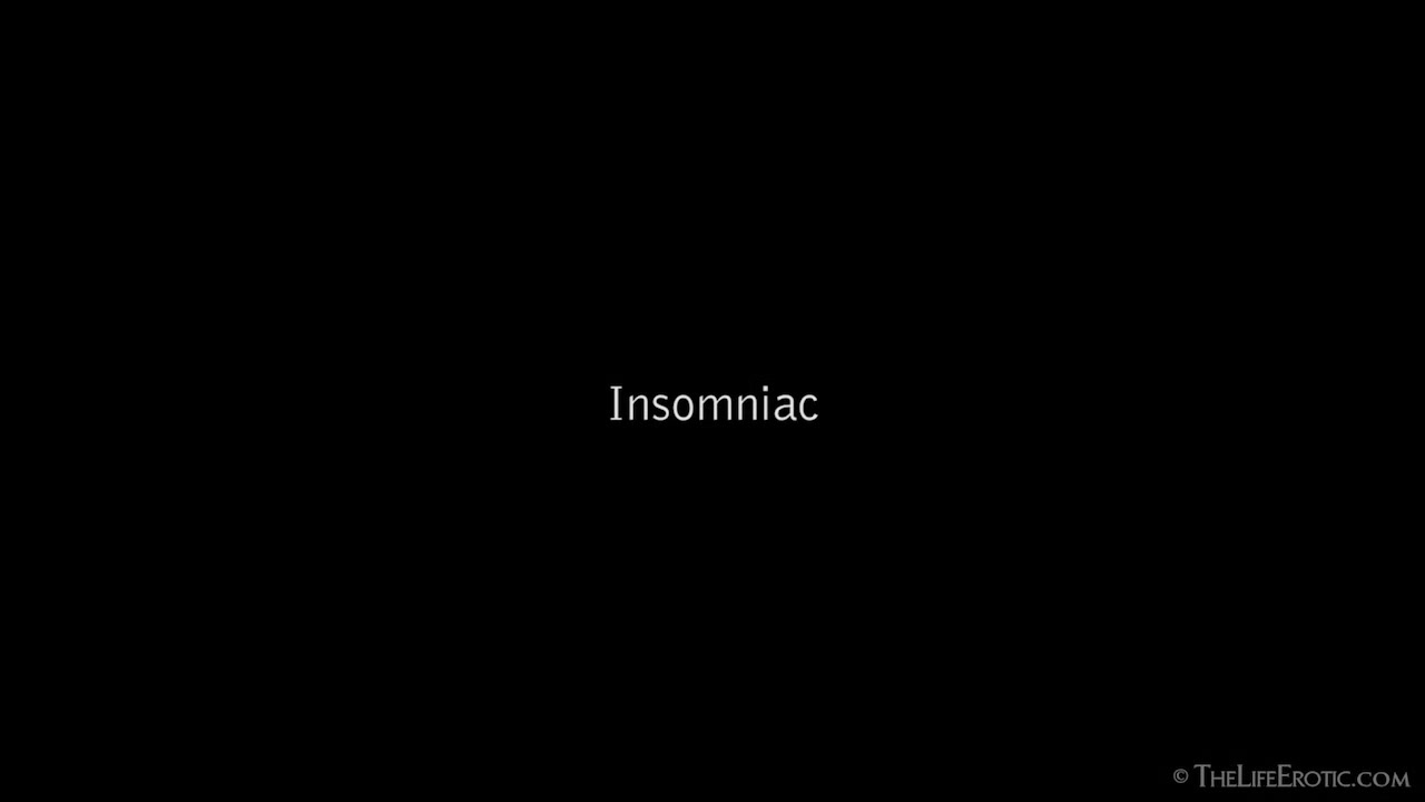 Insomniac 2 - Tracy A - TheLifeErotic