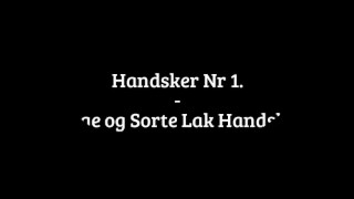 Handsker. Sko. Støvler.