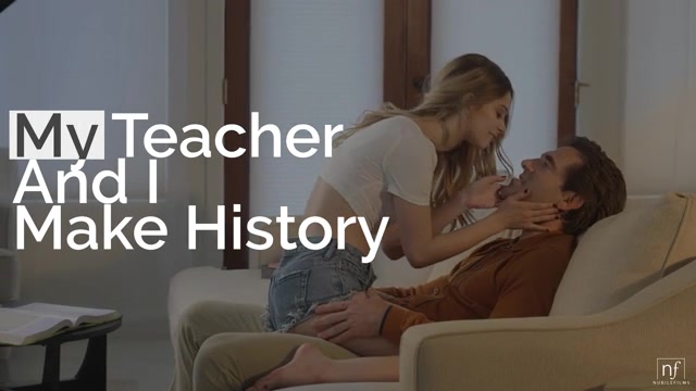 My Teacher And I Make History - S45:E20 - Nubilefilms