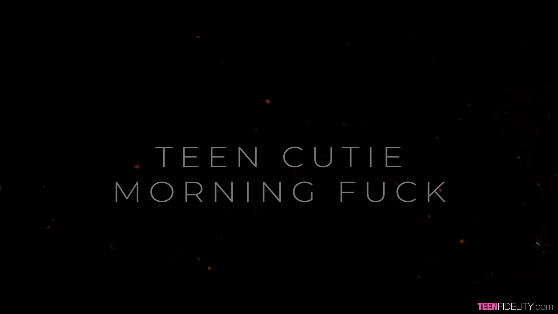 The Morning After - Teenfidelity #494