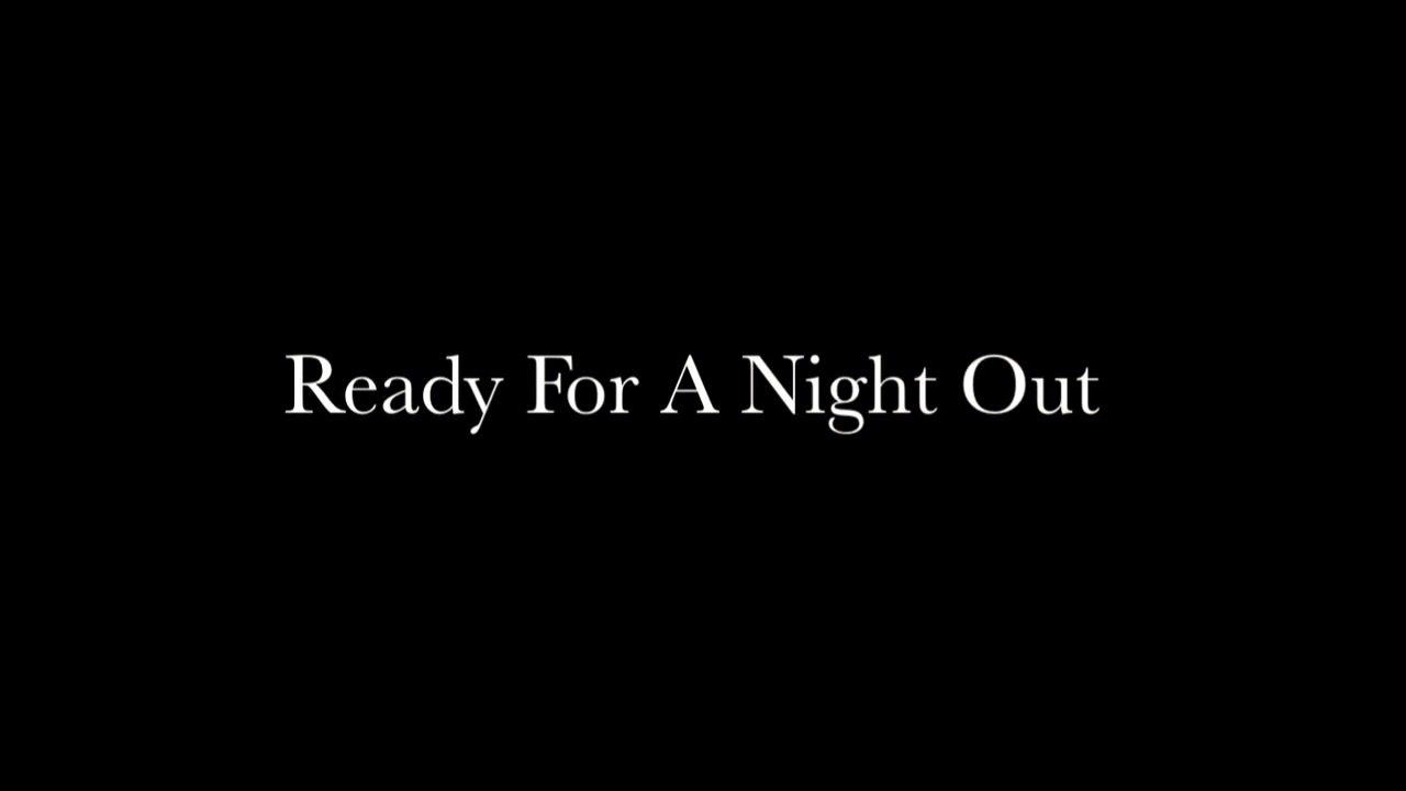 Ready For A Night Out