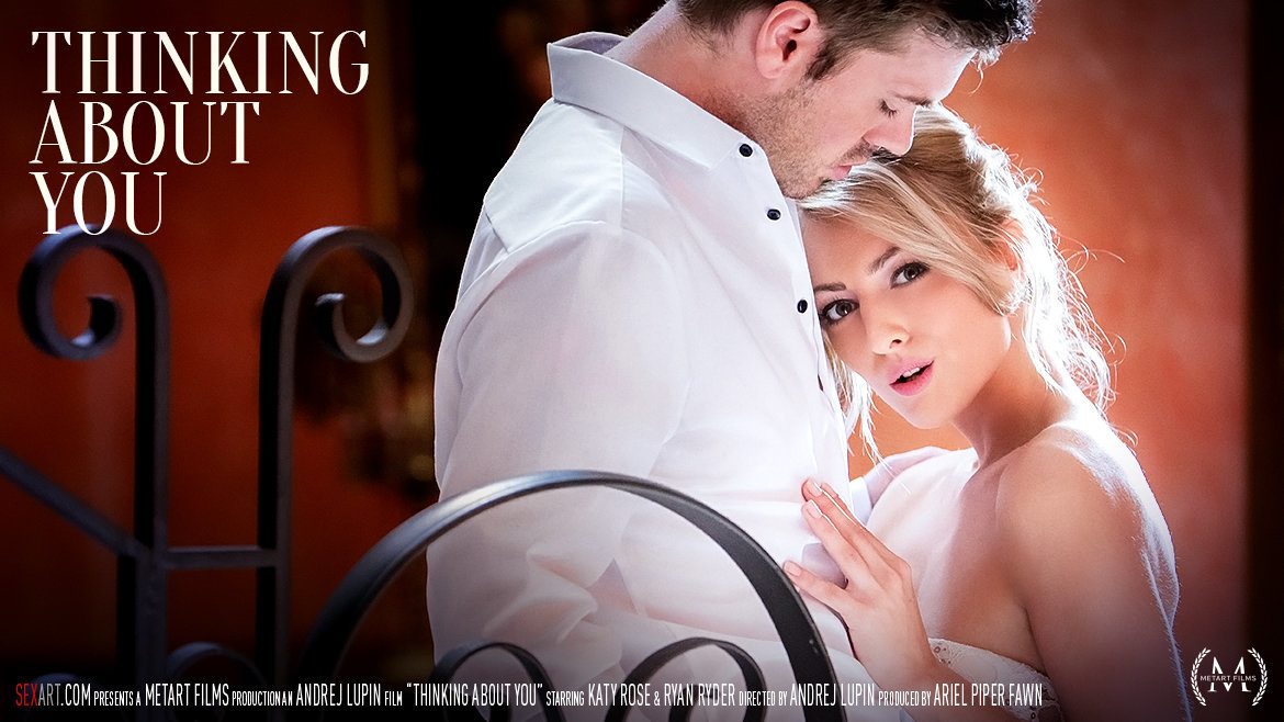 Thinking About You - Katy Rose & Ryan Ryder - SexArt