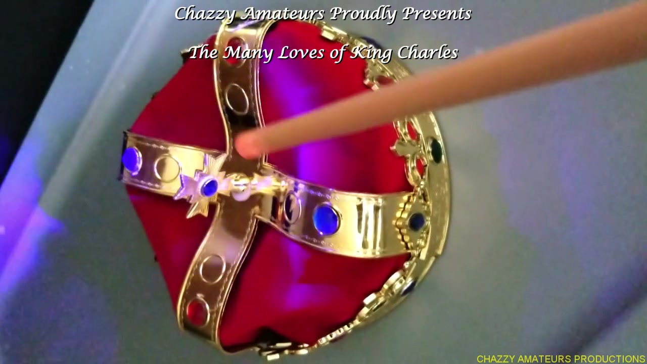 The Many Loves Of King Charles Trailer - Chazzy Amateurs