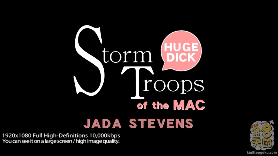 Storm Troops Of The Mac Jada Steavens - Jada Steavens - Kin8tengoku