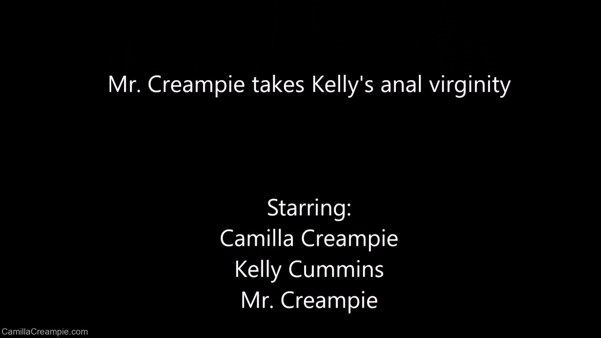 Mr Creampie Takes Kellys Anal Virginity - Camillacreampie