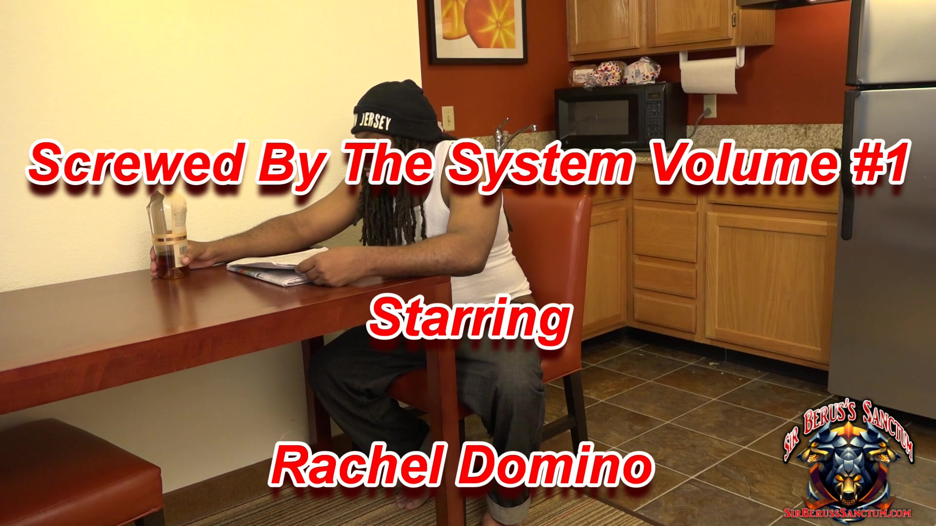 Screwed By The System Volume 1 Featuring Rachel Domino - Sir Berus's Sanctum
