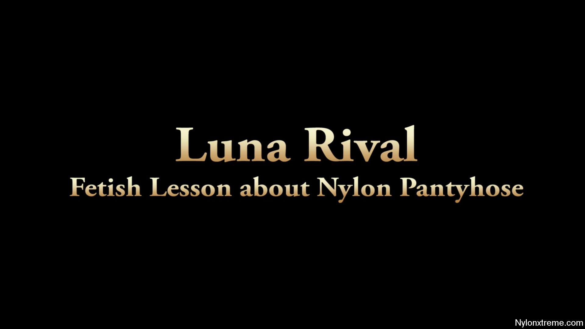 136 Luna Rival Fetish About Nylon Lesson - Sex Movies Featuring Sexy Tights