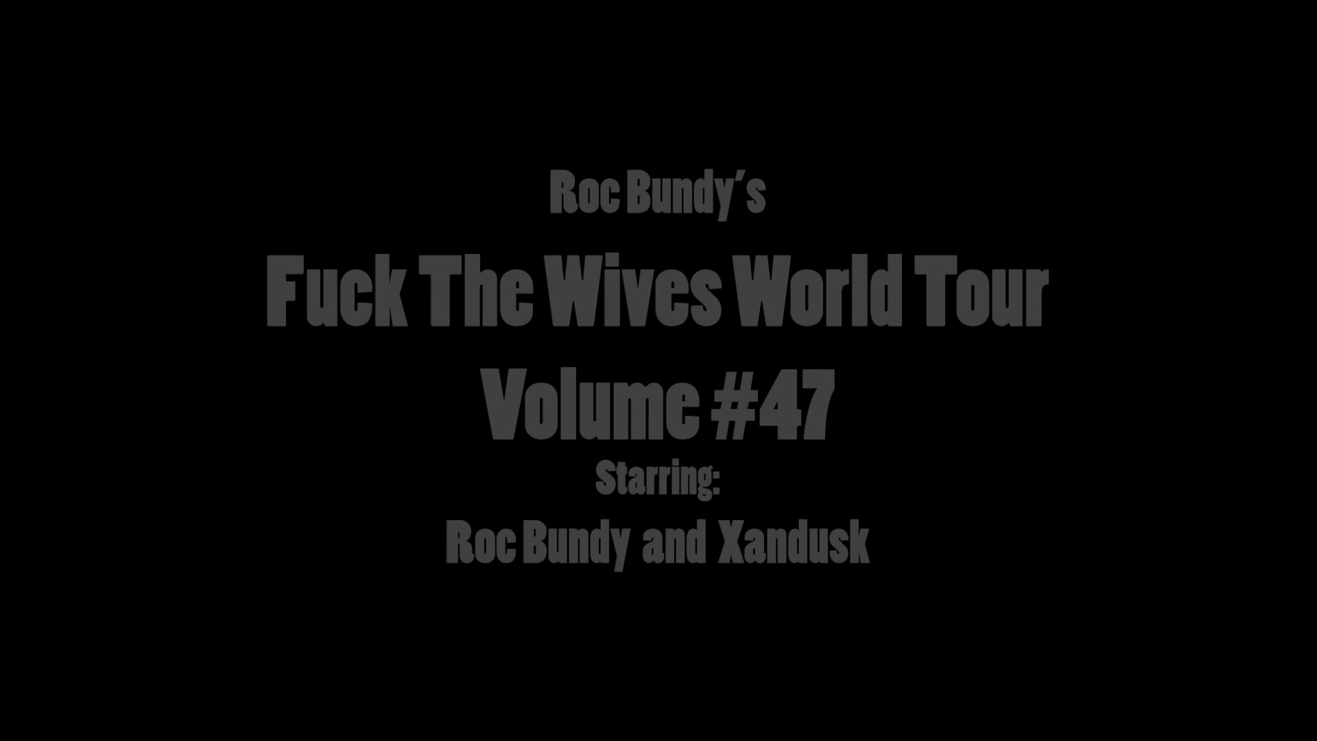 Roc Bundys Ftw World Tour Volume 49 Featuring Xandusk - Sir Berus's Sanctum