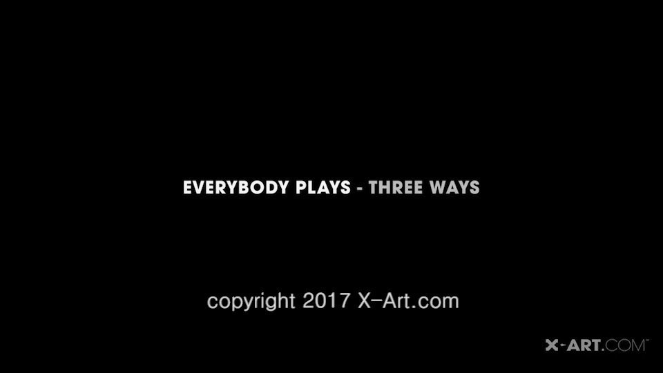 Everybody Plays Threeway - X-Art