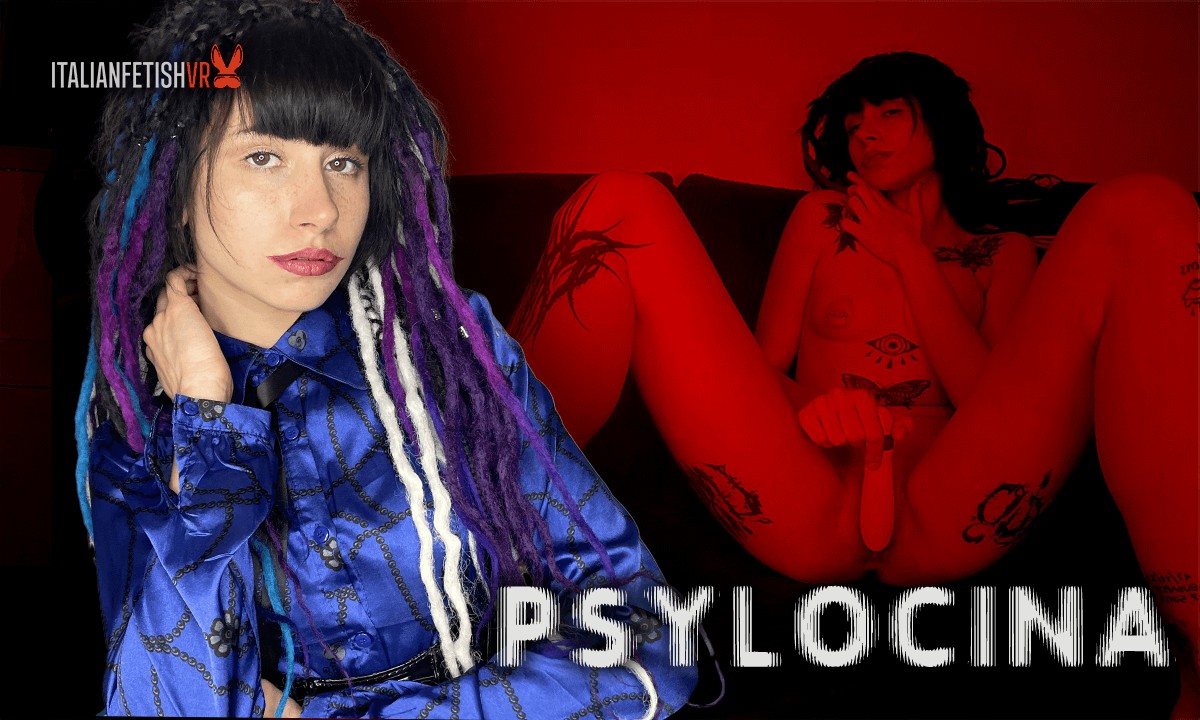 Psylocina Private Show - Italianfetishvr