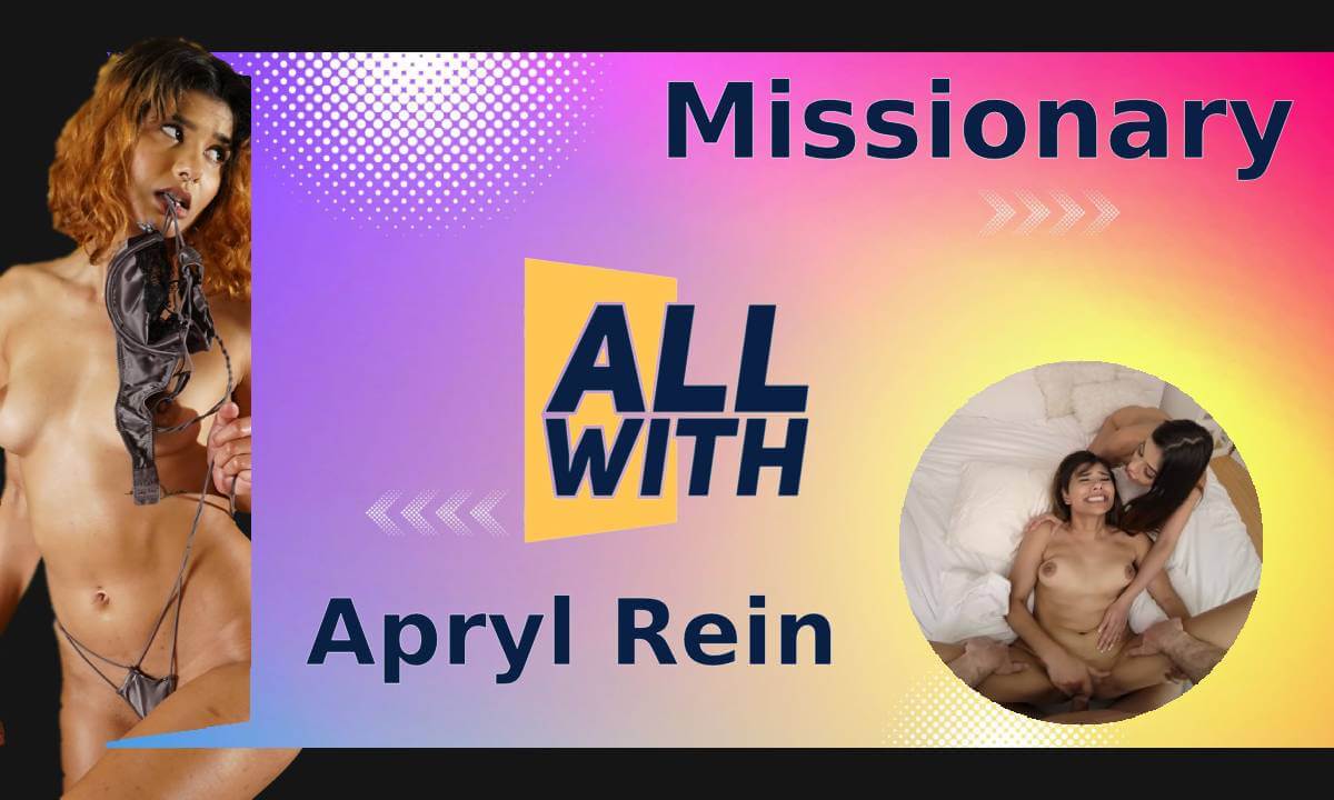 All Missionary With Apryl Rein - AllWith