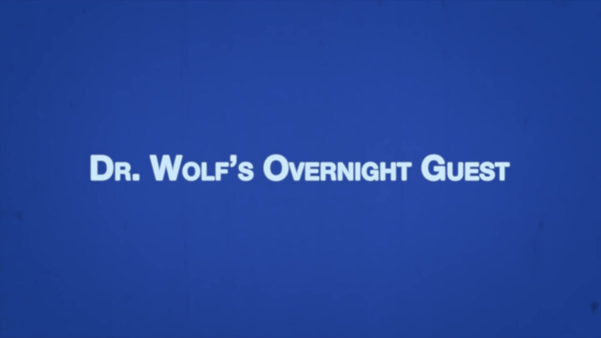 CALEB Chapter 2 - Dr Wolf's House Guest
