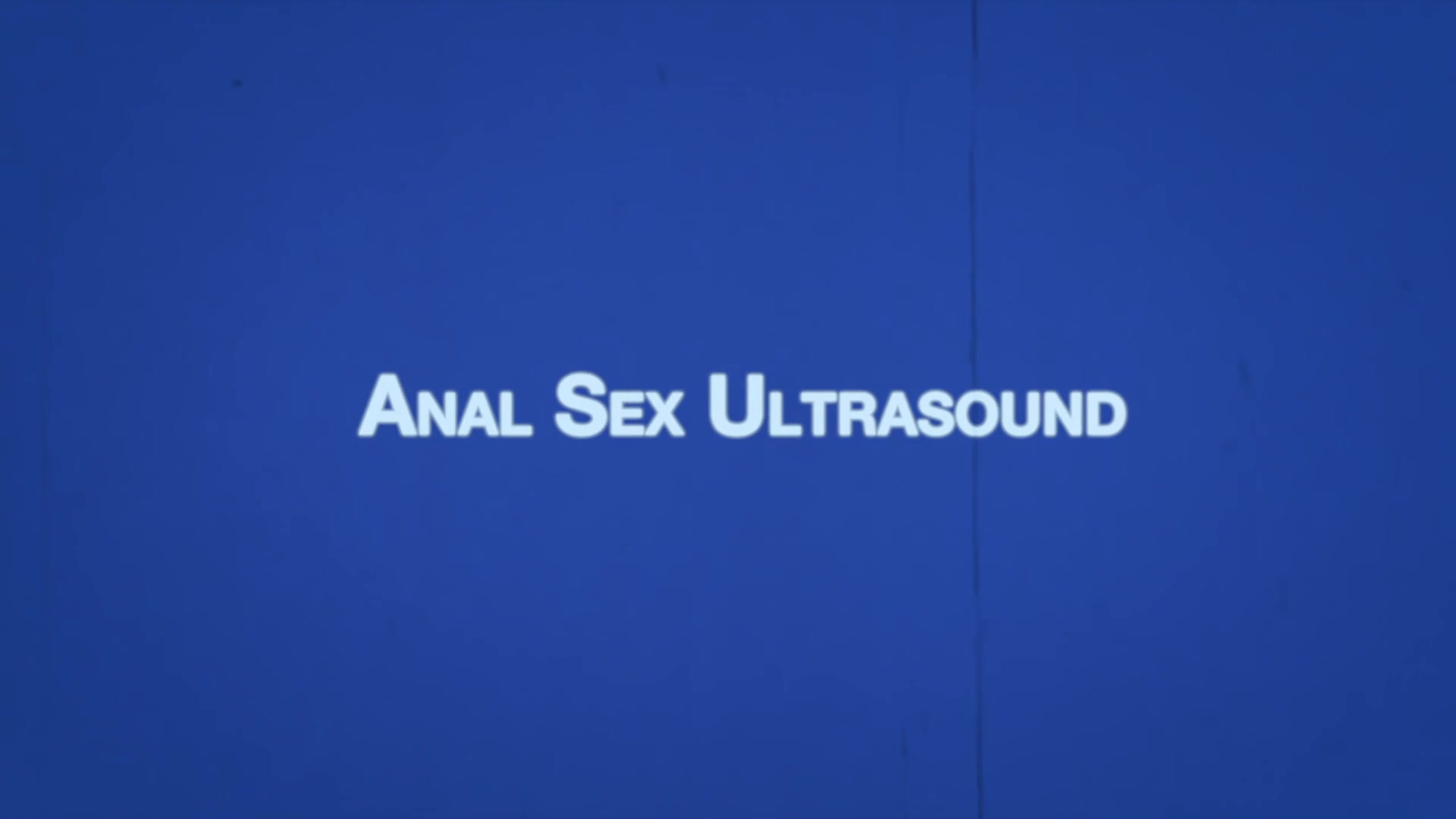 AUSTIN Chapter 18 - Anal Sex Ultrasound
