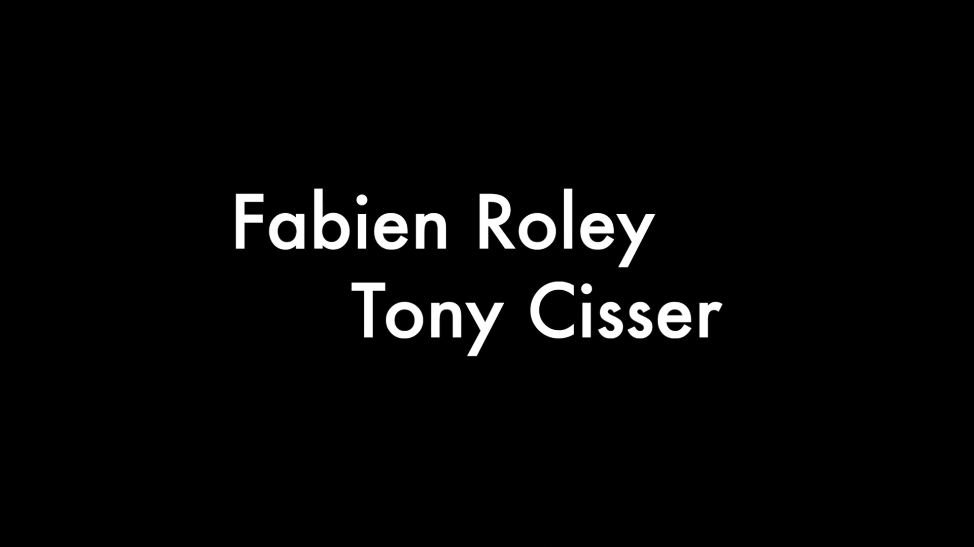 Fabien Roley and Tony Cisser