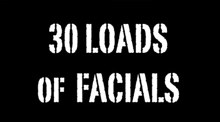 30 Loads of Facials Episode 6