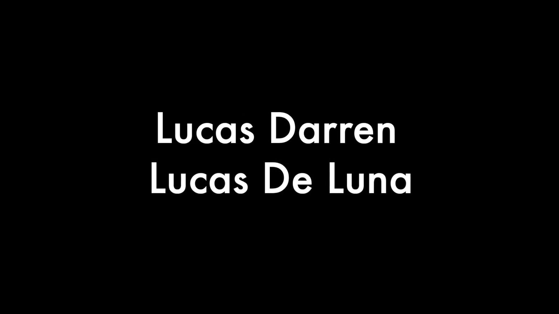 Lucas Darren and Lucas De Luna