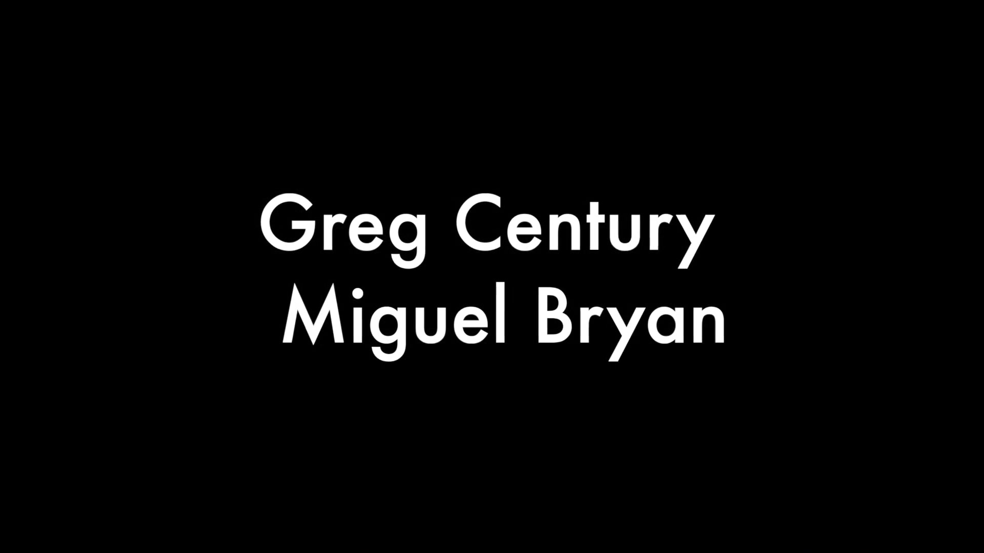 Greg Centuri and Miguel Bryan