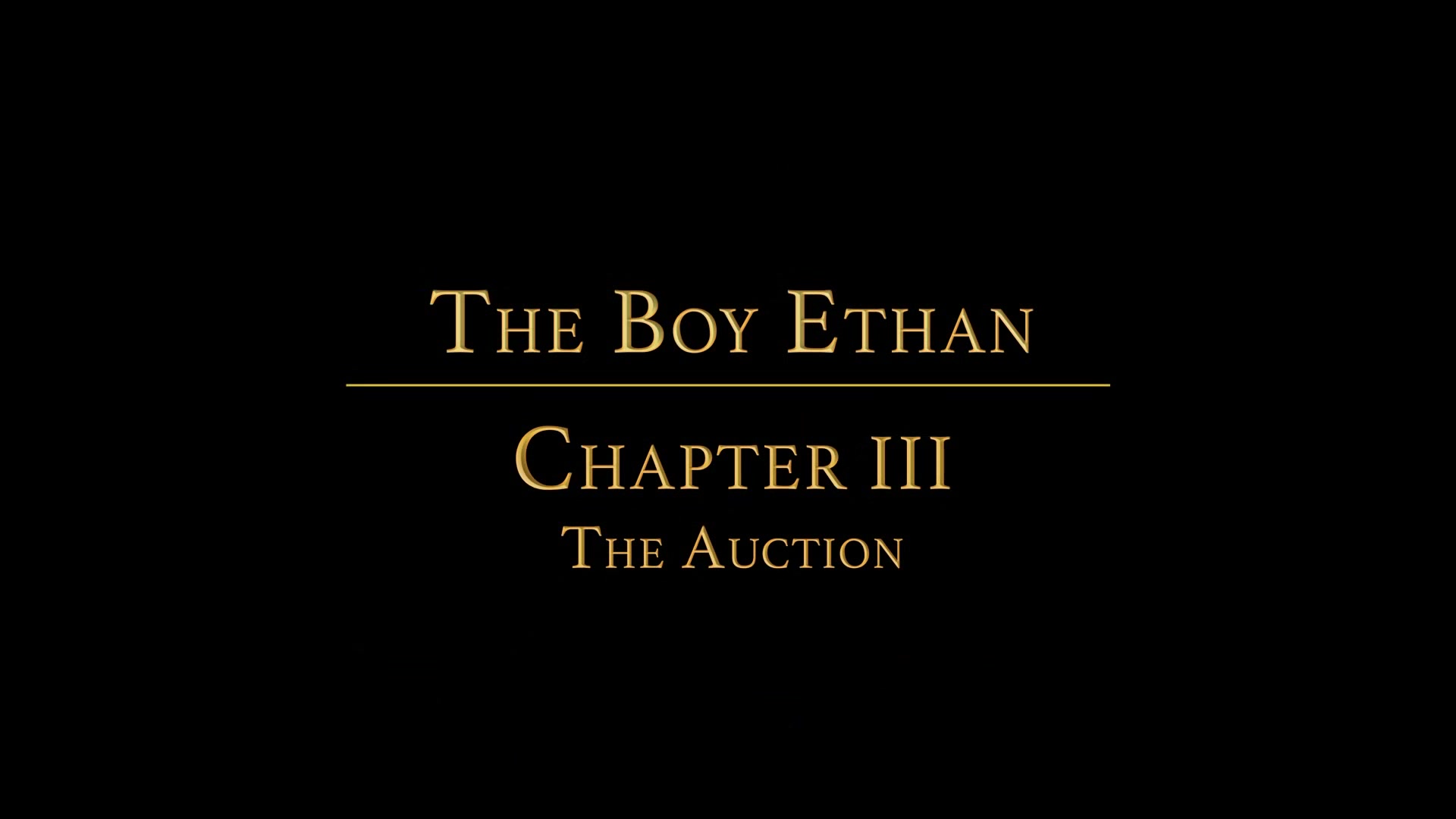 THE BOY ETHAN Chapter 3 - The Auction