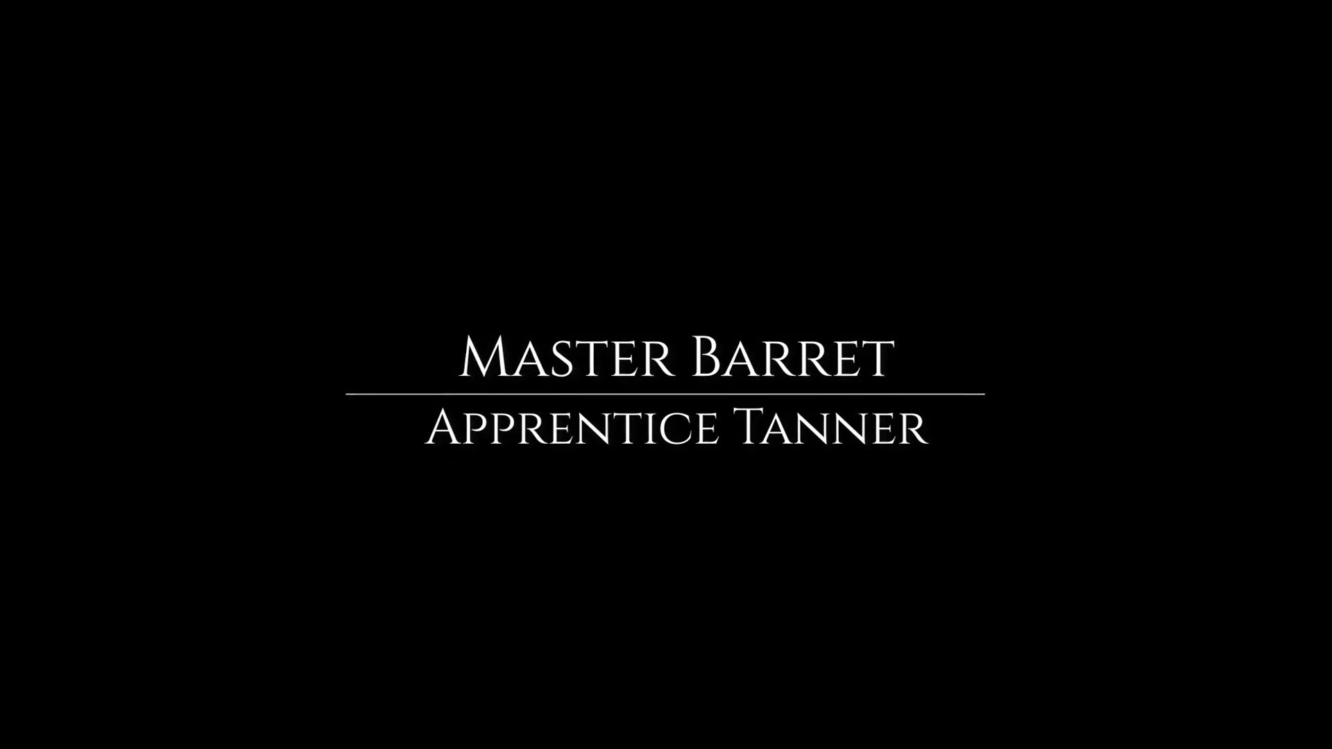 APPRENTICE TANNER Chapter 1 - The Interview