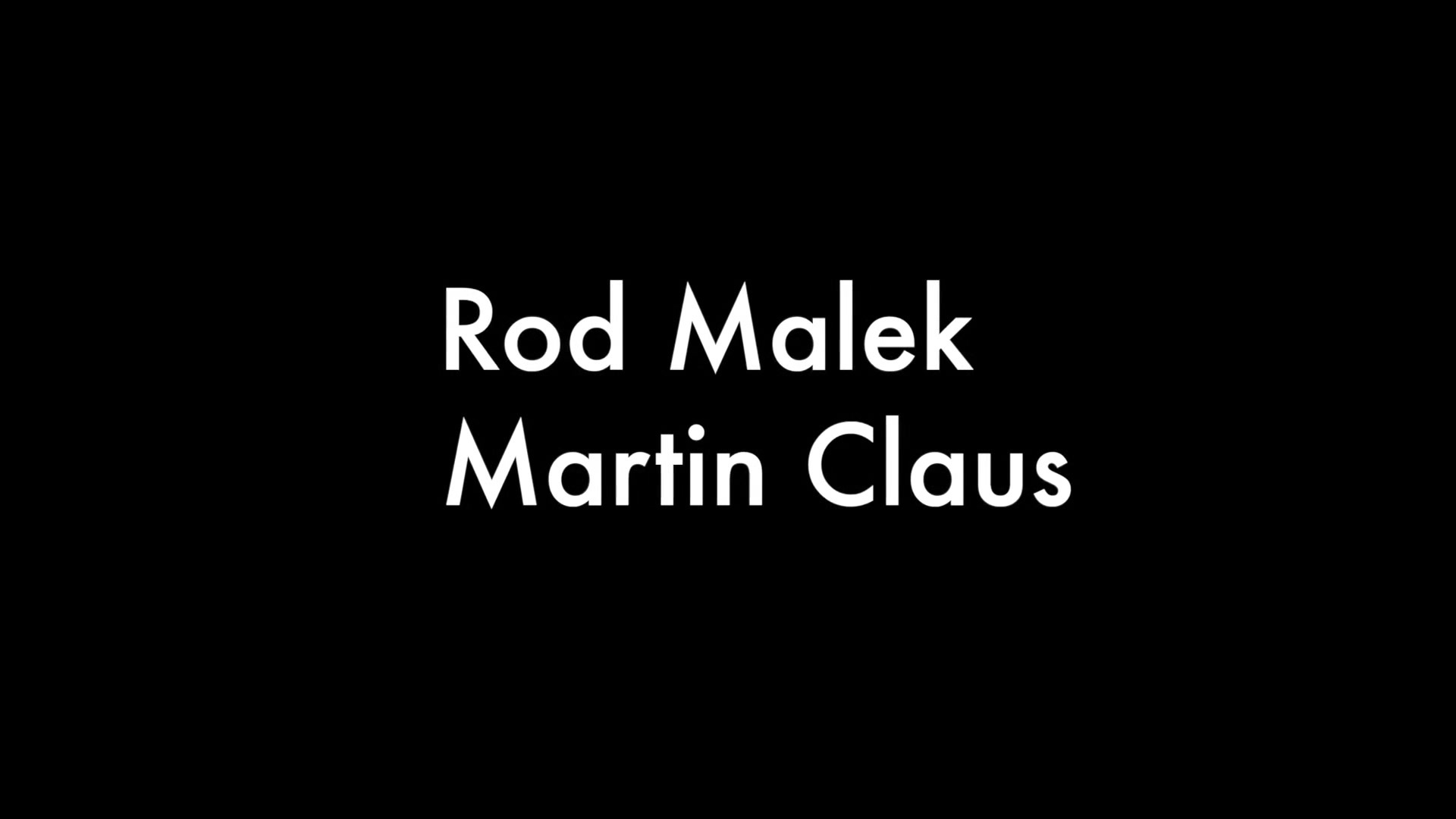 Rod Malek and Martin Klauss