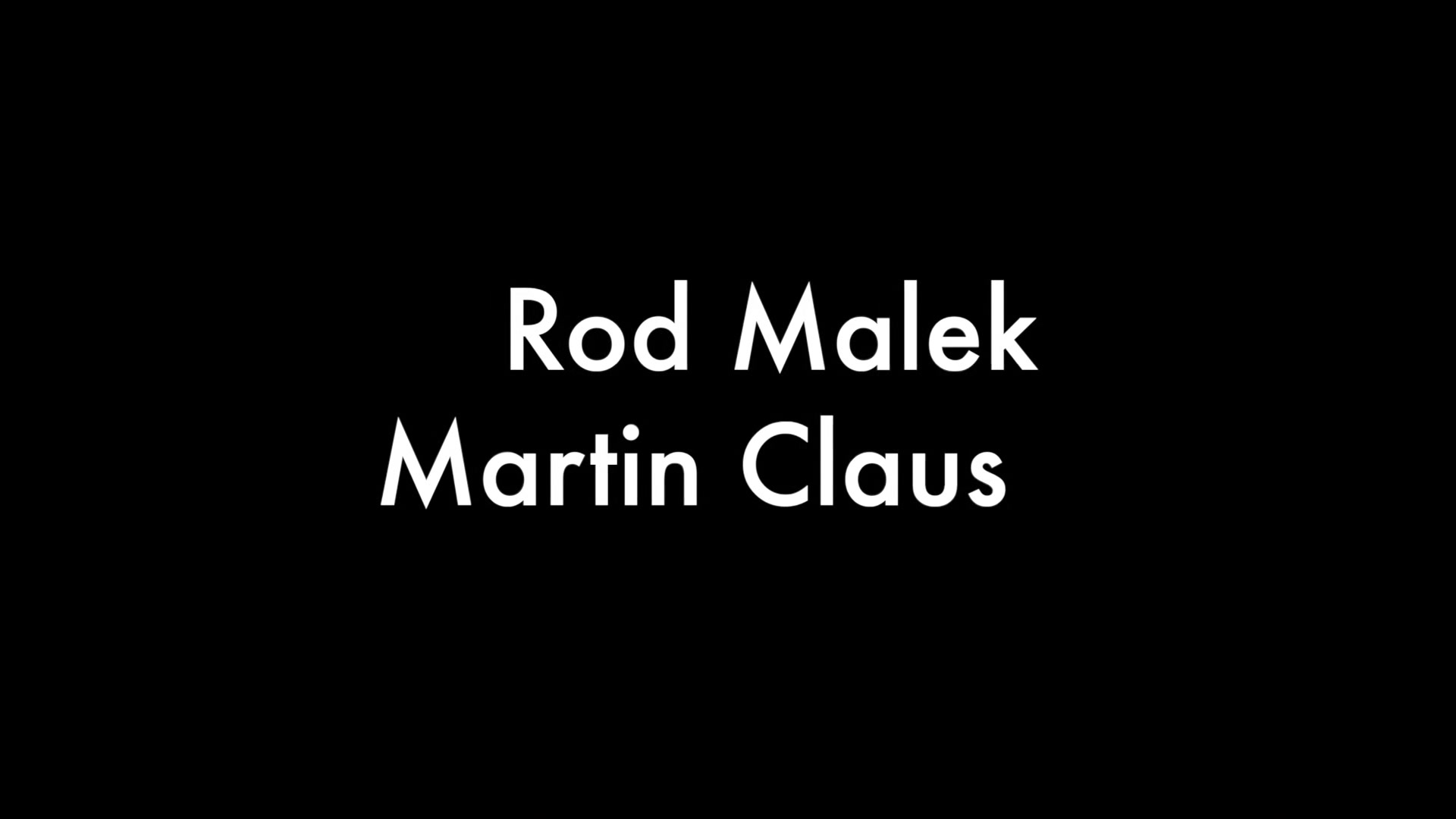 Rod Malek and Martin Klauss