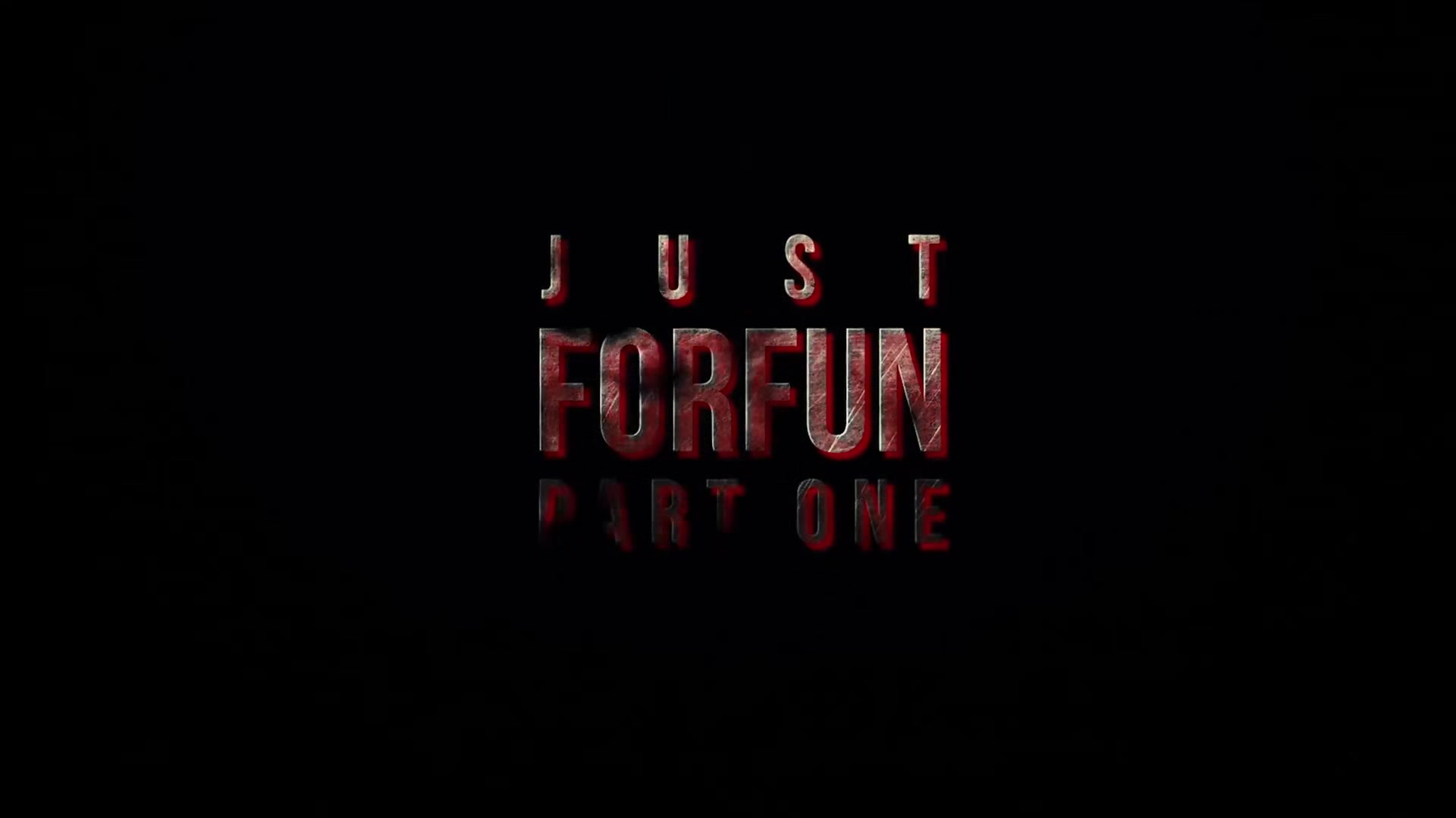 Just FORFUN, Part 1