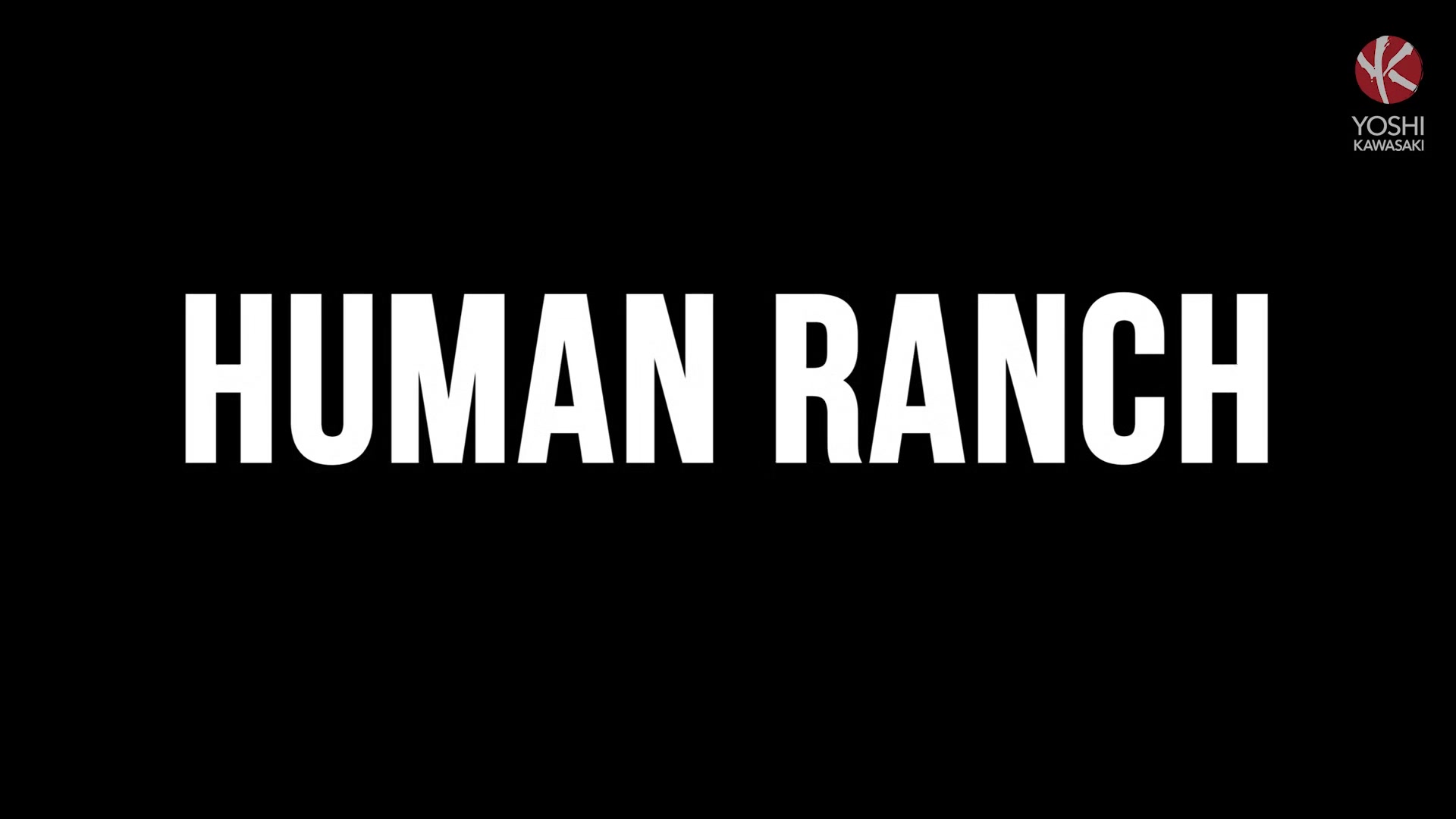 Human Ranch